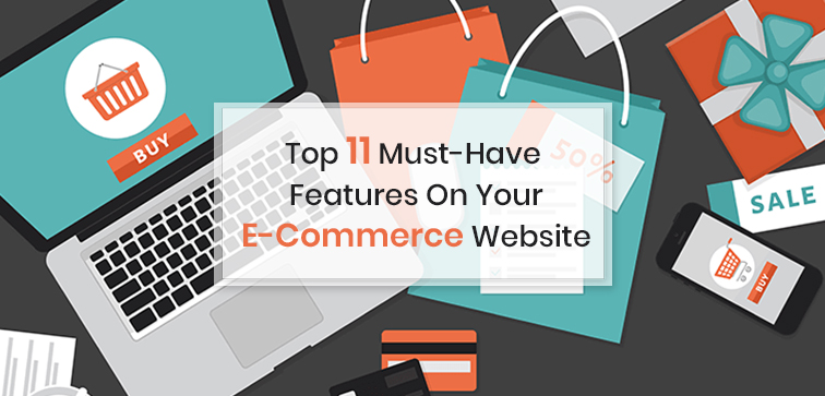 top-11-must-have-features-on-your-e-commerce-website