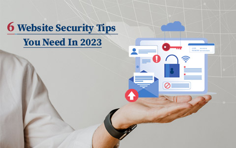 6 Website Security Tips You Need In 2023 6 Website Security Tips You Need In 2023