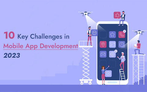 10 Key Challenges in Mobile App Development 2023 10 Key Challenges in Mobile App Development 2023